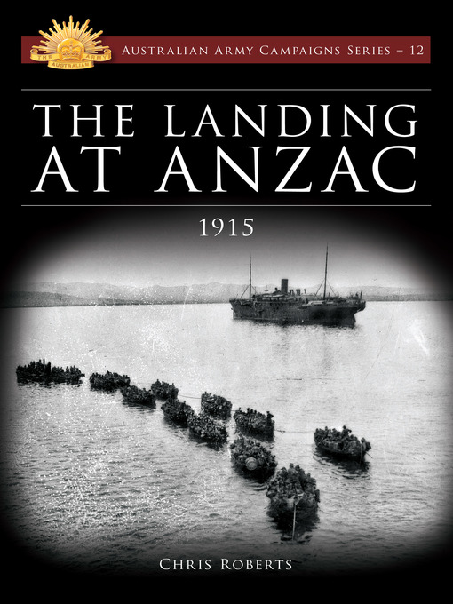 Title details for Landing at Anzac 1915 by Chris Roberts - Available